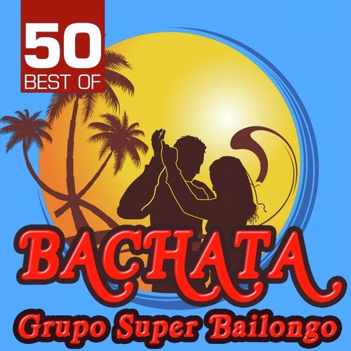 50 Best of Bachata