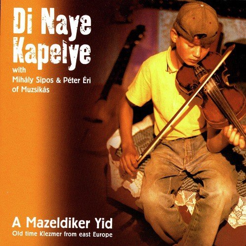 Di Naye Kapelye