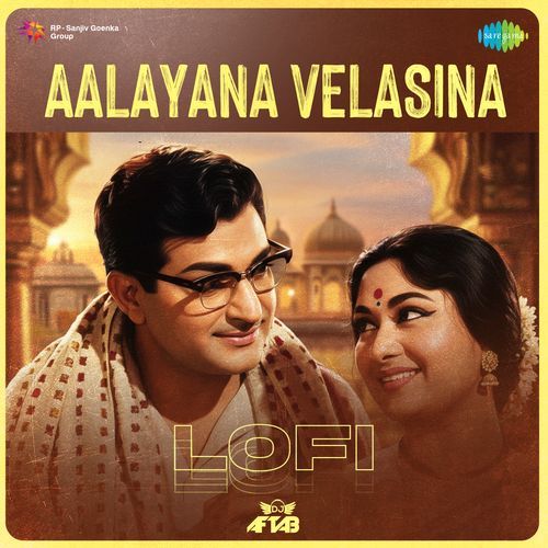 Aalayana Velasina - Lofi