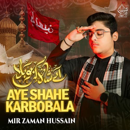 Aye Shahe Karbobala