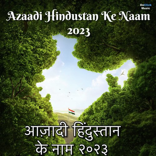 Azaadi Hindustan Ke Naam 2023