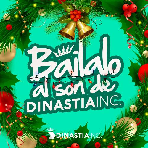 Báilalo al Son de Dinastía INC