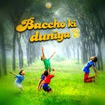 Baccho Ki Duniya