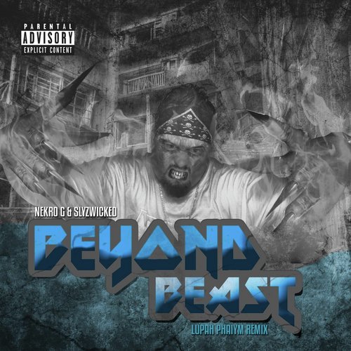Beyond Beast (Lupah Phaiym Remix) cover art