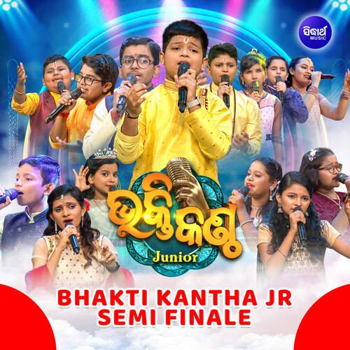 Bhakti Kantha Jr Semi Finale