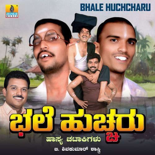 Bhale Huchcharu, Pt. 2