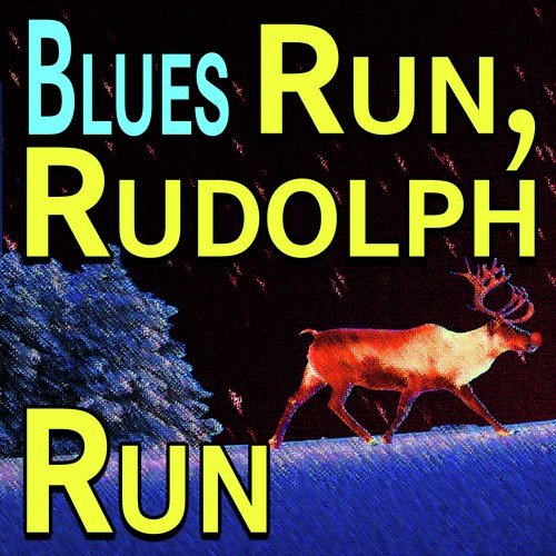 Blues Run, Rudolph Run