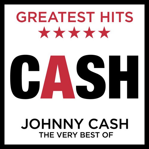 Cash: Greatest Hits: The Very Best Of