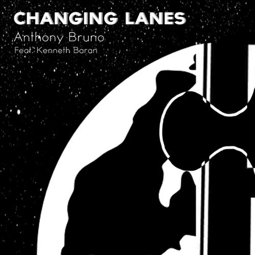 Change Lanes (feat. Kenneth Baran)
