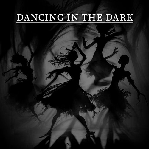Dancing in the Dark