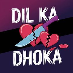 Dil Ka Dhoka-RxsDBBdlVHs