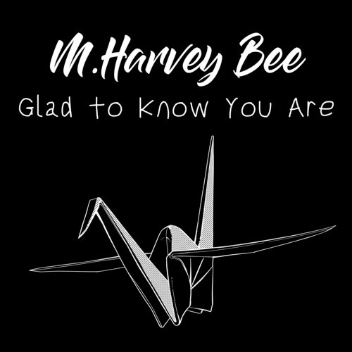 Glad to Know You Are