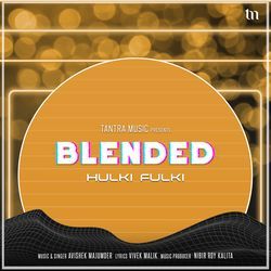 Halki Fulki (Blended)-HQ0Pf0NZdng