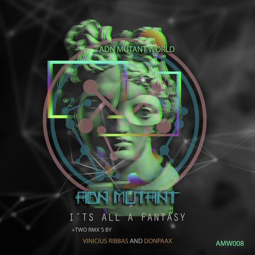 It´s All A Fantasy (Donpaax Remix) cover art