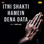 Itni Shakti Hamein Dena Data