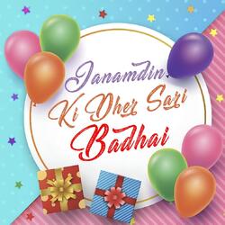 Janamdin Ki Dher Sari Badhai (Birthday Special)-SAo5AzpVVV0