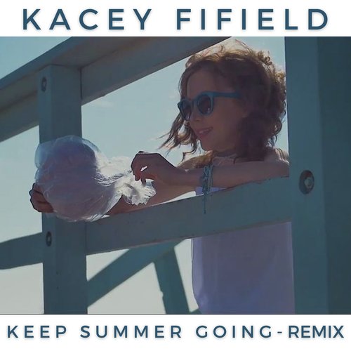 Keep Summer Going (Remix)