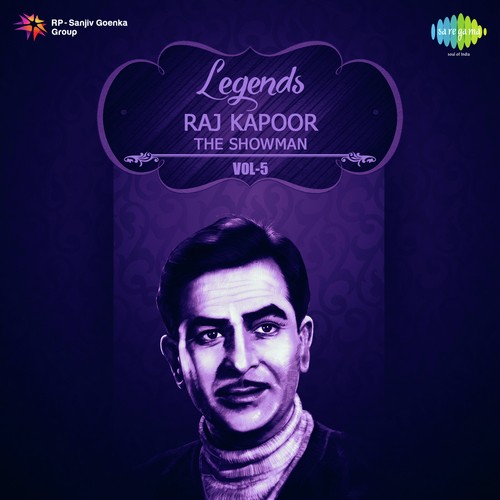 Legend Raj Kapoor - The Showman Vol. - 5