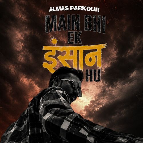 Main Bhi Ek Insaan Hu