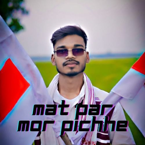 Mat Par Mor Pichhe