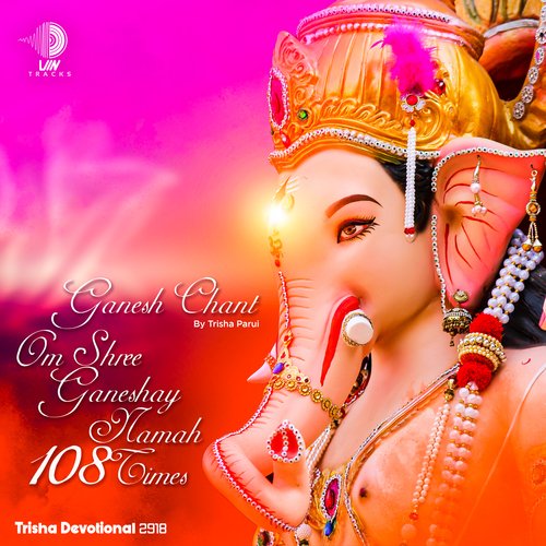 Om Shree Ganeshay Namah 108 Times Chanting