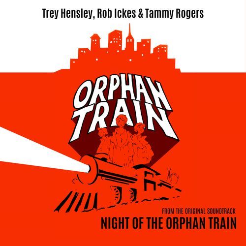 Orphan Train (From The Original Soundtrack: Night Of The Orphan Train)