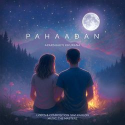 Pahaadan by Aparshakti Khurana, Savi Kahlon