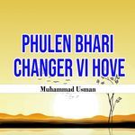 Phulen Bhari Changer Vi Hove