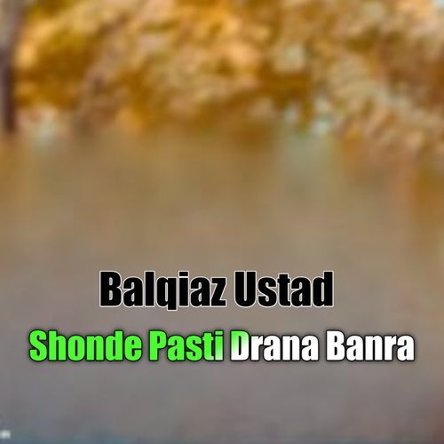 Shonde Pasti Drana Banra