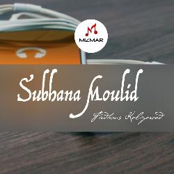 Subhana Moulid-NSsmRjN7UHY