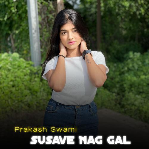 Susave Nag Gal