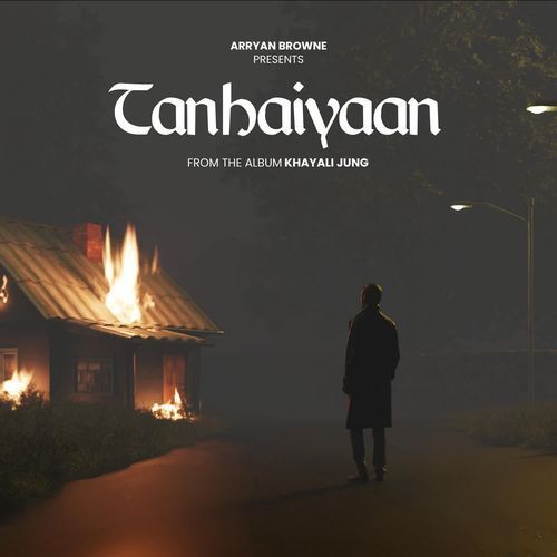 Tanhaiyaan (From "Khayali Jung")