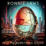 Tell Me Something Good