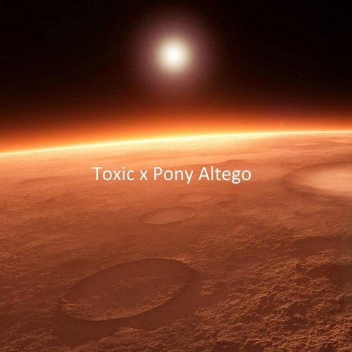 Toxic x Pony Altego