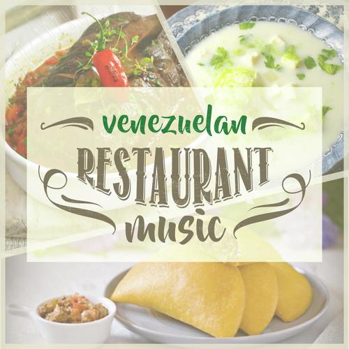 Venezuelan Restaurant Music