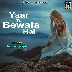 Yaar Tu Bewafa Hai-IVE9eBFdUAI