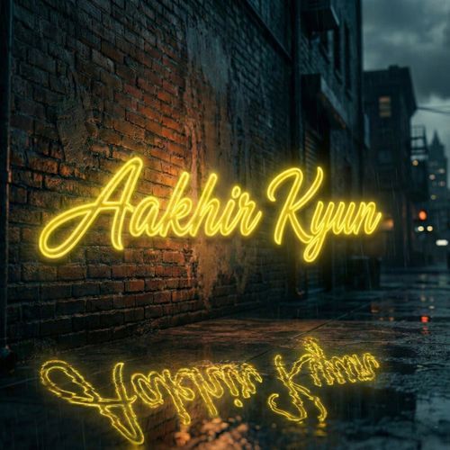 Aakhir Kyun