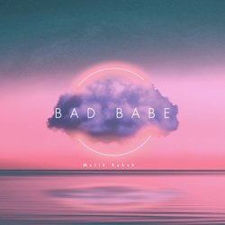 Bad Babe-HwoZXjNbQwE