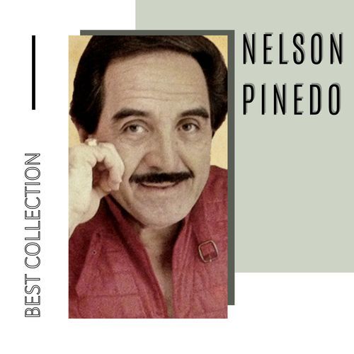 Best Collection Nelson Pinedo