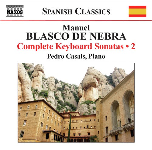 Blasco De Nebra, M.: Keyboard Sonatas (Complete), Vol. 2