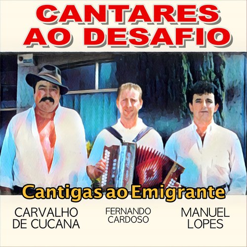 Cantares ao Desafio (Cantigas Ao Emigrante)_poster_image