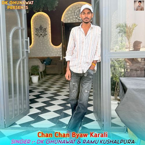 Chan Chan Byaw Karali