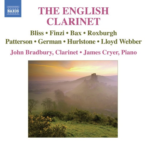 Clarinet Recital: Bradbury, John - Bax, A. / Roxburgh, E. / Finzi, G. / Hurlstone, W. (The English Clarinet)