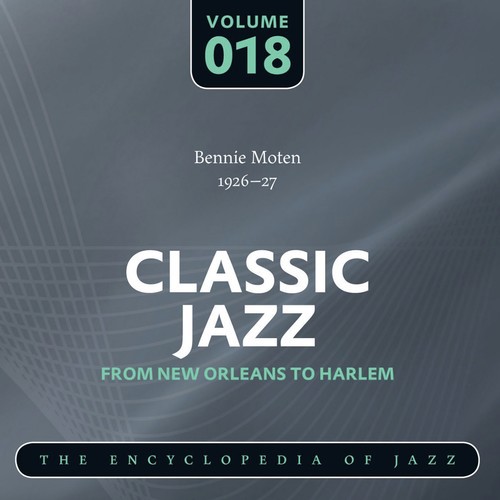 Classic Jazz - The Encyclopedia of Jazz - From New Orleans to Harlem, Vol. 18
