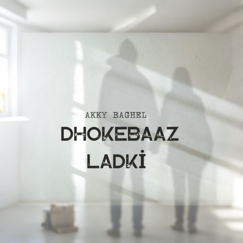 DHOKEBAAZ LADKI