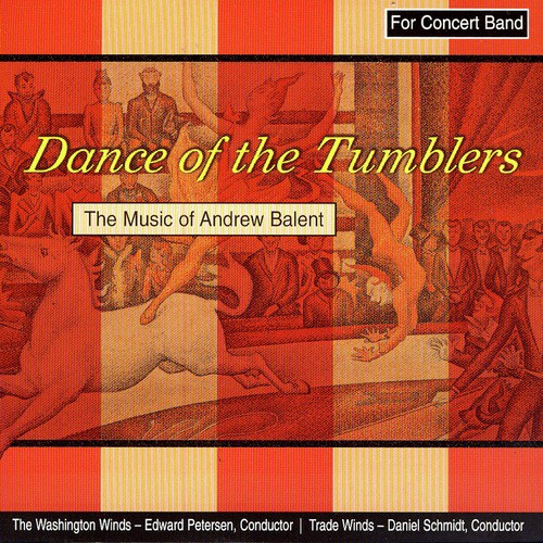Dance Of The Tumblers - The Music Of Andrew Balent