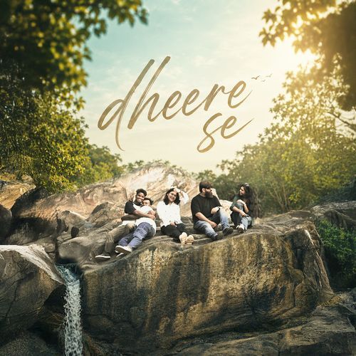 Dheere Se