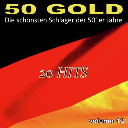 Die Schönsten Schlager Der 50'er Jahre, Vol. 12
