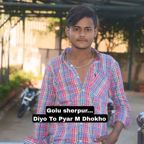 Diyo To Pyar M Dhokho