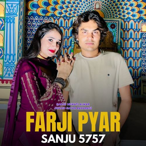 Farji Pyar Sanju 5757